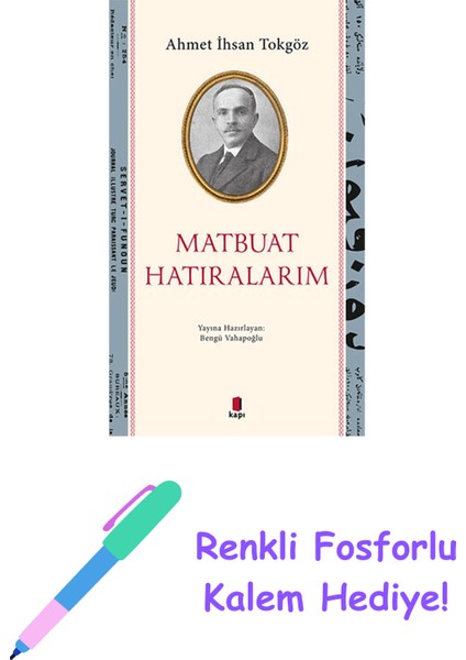 Matbuat Hatıralarım + Renkli Fosforlu Kalem