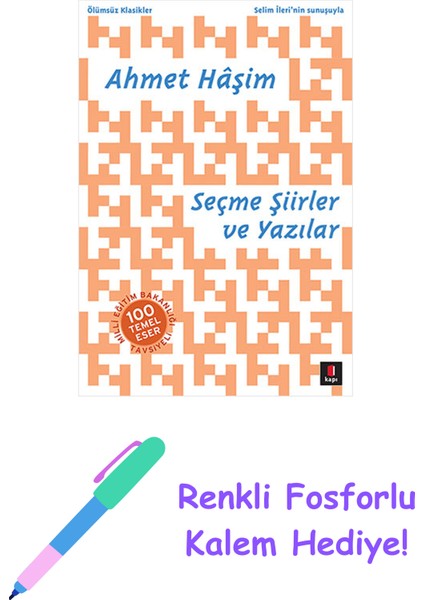Seçme Şiirler ve Yazılar + Renkli Fosforlu Kalem
