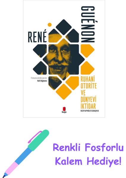 Ruhani Otorite ve Dünyevi Iktidar + Renkli Fosforlu Kalem