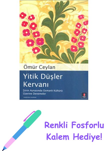 Yitik Düşler Kervanı + Renkli Fosforlu Kalem
