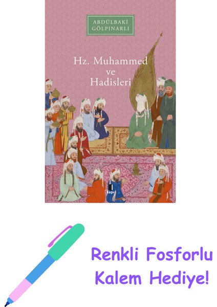 Hz. Muhammed ve Hadisleri + Renkli Fosforlu Kalem
