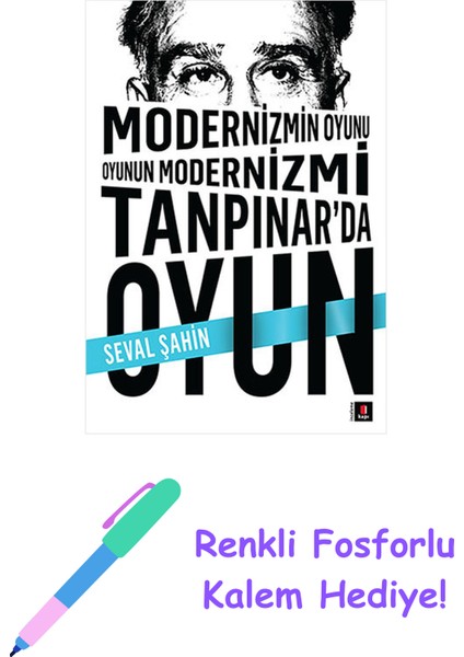Tanpınar'da Oyun + Renkli Fosforlu Kalem