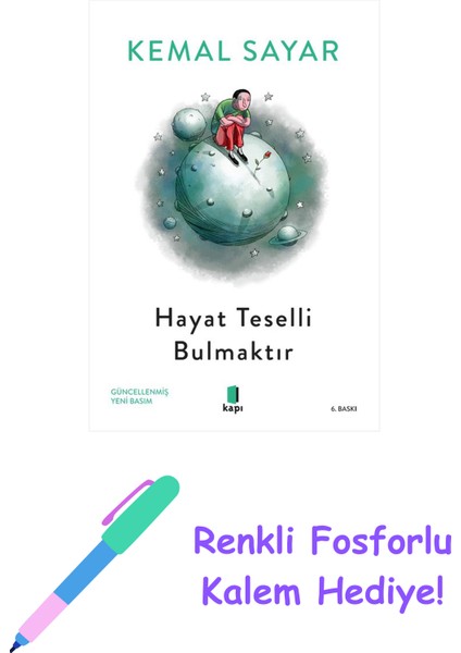 Hayat Teselli Bulmaktır + Renkli Fosforlu Kalem