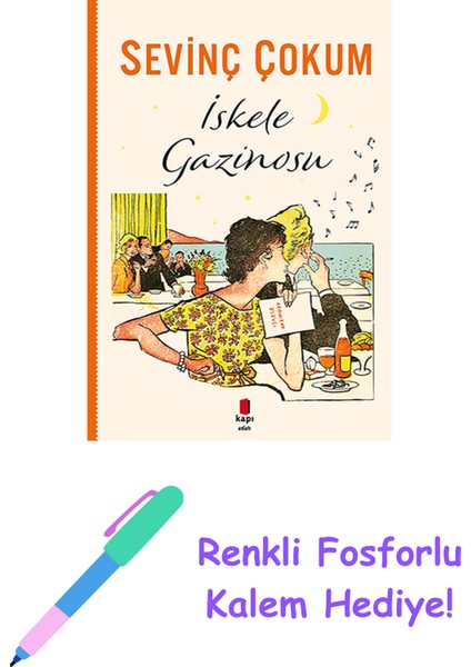 Iskele Gazinosu + Renkli Fosforlu Kalem