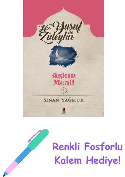 Hz. Yusuf ile Züleyha - Aşkın Meali 1 + Renkli Fosforlu Kalem