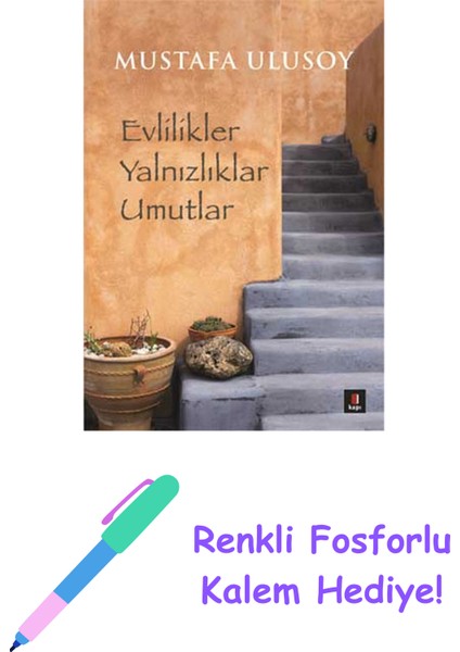 Evlilikler Yalnızlıklar Umutlar + Yapışkanlı Not Kağıdı