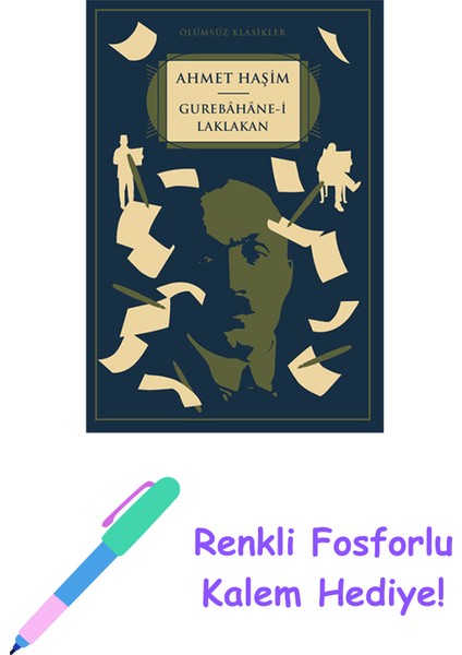 Gurebâhâne-I Laklakan + Renkli Fosforlu Kalem