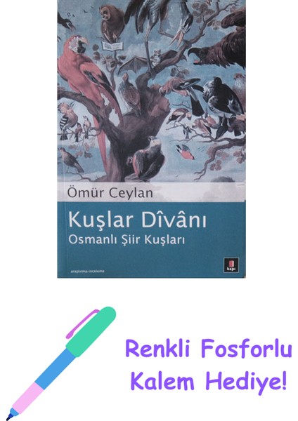 Kuşlar Divanı + Renkli Fosforlu Kalem