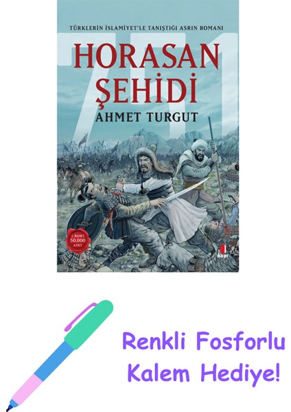Horasan Şehidi + Renkli Fosforlu Kalem