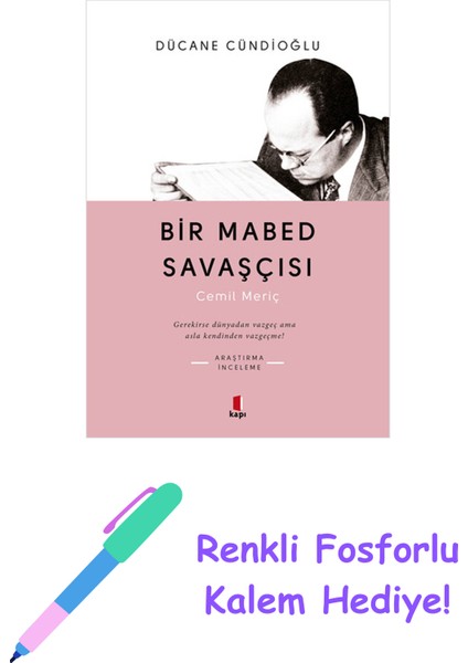 Bir Mabed Savaşçısı + Renkli Fosforlu Kalem