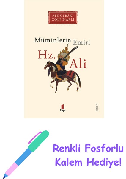 Müminlerin Emiri Hz. Ali + Renkli Fosforlu Kalem