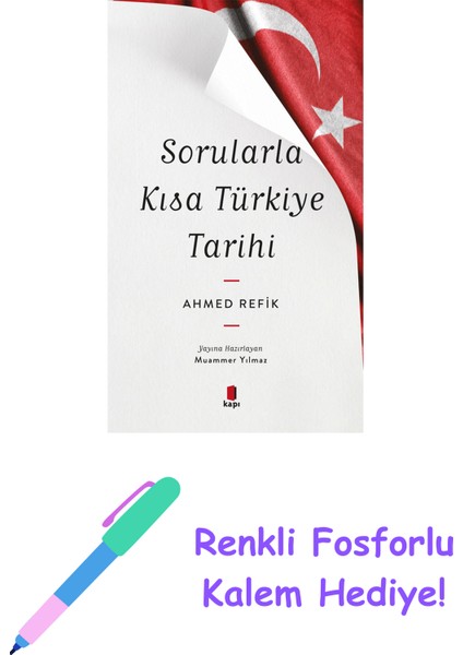 Sorularla Kısa Türkiye Tarihi + Renkli Fosforlu Kalem