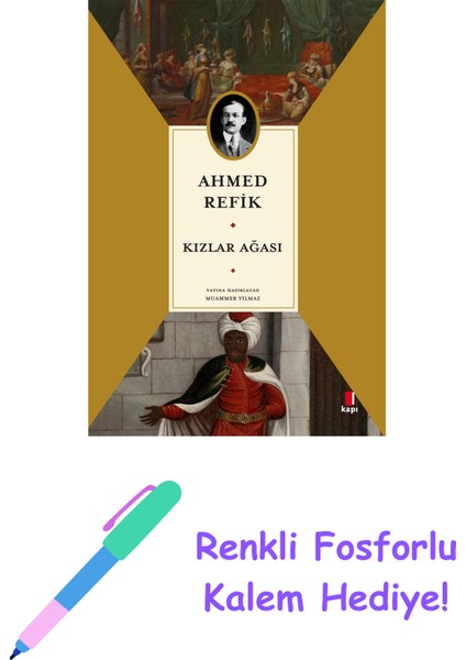 Kızlar Ağası + Renkli Fosforlu Kalem