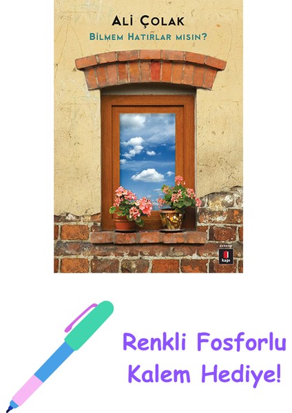 Bilmem Hatırlar Mısın? + Renkli Fosforlu Kalem