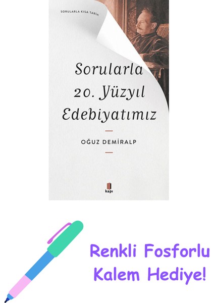 Sorularla 20. Yüzyıl Edebiyatımız + Renkli Fosforlu Kalem