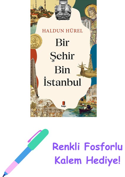 Bir Şehir Bin Istanbul + Renkli Fosforlu Kalem
