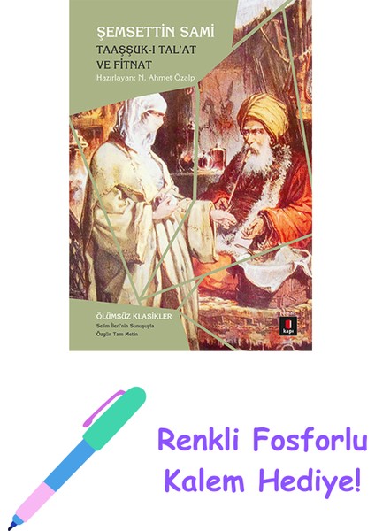 Taaşşuk-I Tal'at ve Fitnat + Yapışkanlı Not Kağıdı