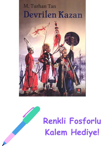 Devrilen Kazan + Renkli Fosforlu Kalem