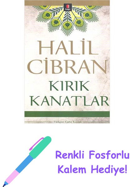Kırık Kanatlar + Renkli Fosforlu Kalem