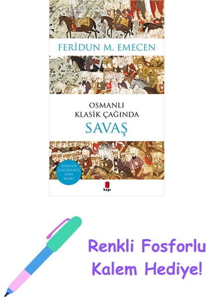 Osmanlı Klasik Çağında Savaş + Renkli Fosforlu Kalem