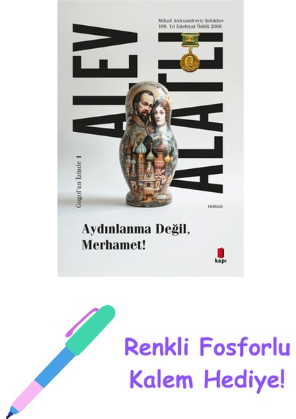 Aydınlanma Değil Merhamet! + Renkli Fosforlu Kalem