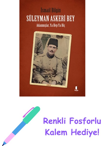 Süleyman Askeri Bey + Renkli Fosforlu Kalem
