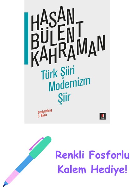 Türk Şiiri Modernizm Şiir + Renkli Fosforlu Kalem