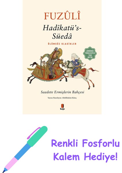 Hadîkatü’s- Süedâ + Renkli Fosforlu Kalem