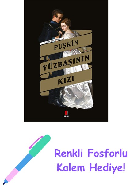 Yüzbaşının Kızı + Renkli Fosforlu Kalem