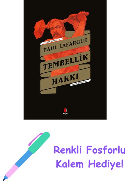 Tembellik Hakkı + Yapışkanlı Not Kağıdı