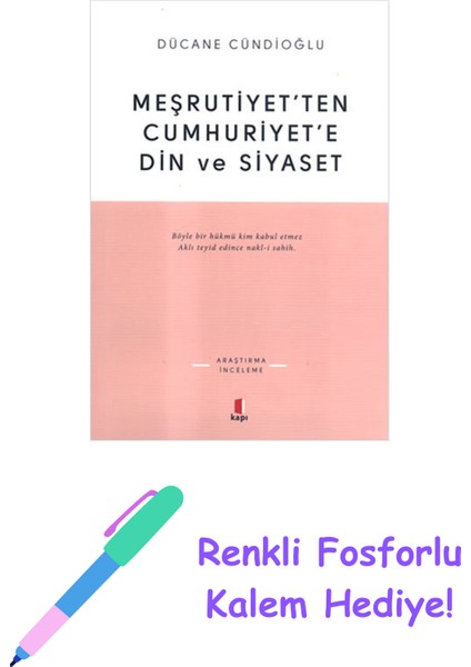Meşrutiyet’ten Cumhuriyet’e Din ve Siyaset + Yapışkanlı Not Kağıdı