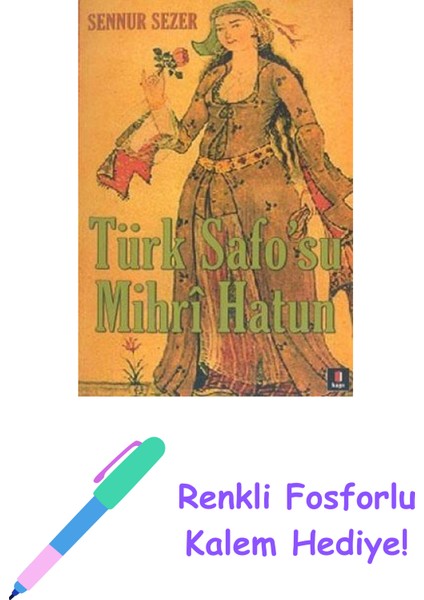 Türk Safo'su Mihri Hatun + Yapışkanlı Not Kağıdı