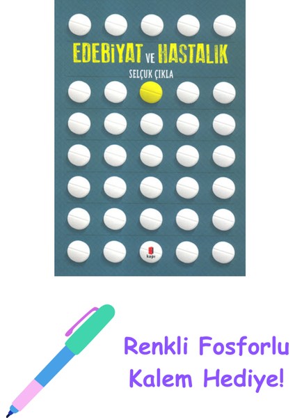 Edebiyat ve Hastalık + Yapışkanlı Not Kağıdı