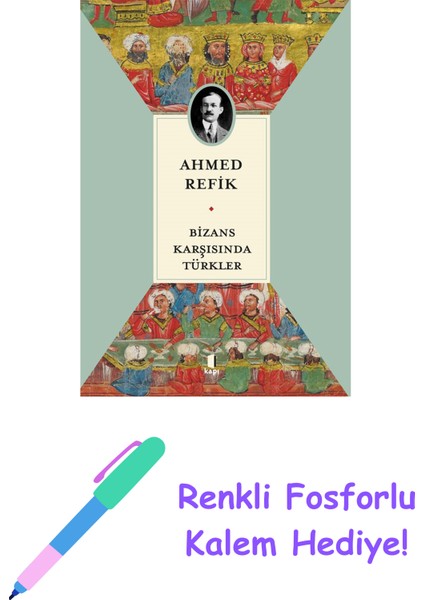 Bizans Karşısında Türkler + Yapışkanlı Not Kağıdı