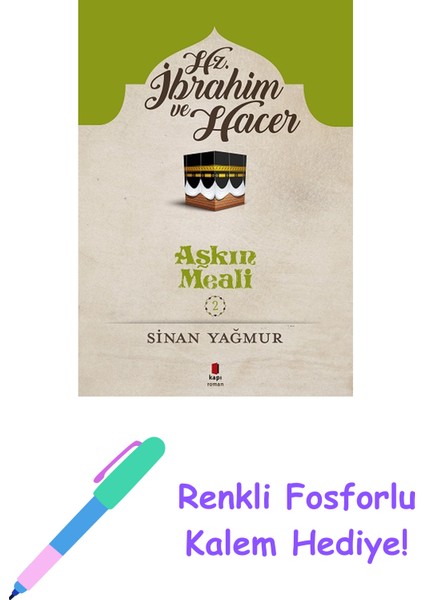 Hz. Ibrahim ve Hacer - Aşkın Meali 2 + Yapışkanlı Not Kağıdı