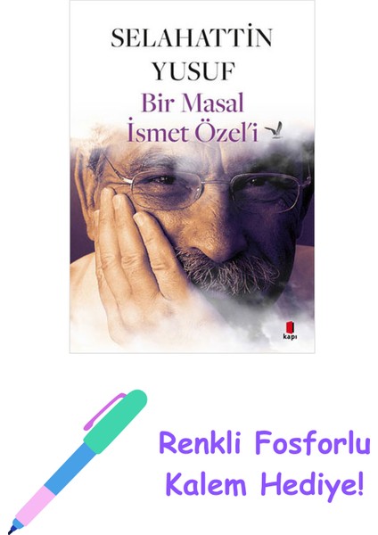 Bir Masal Ismet Özel’i + Yapışkanlı Not Kağıdı