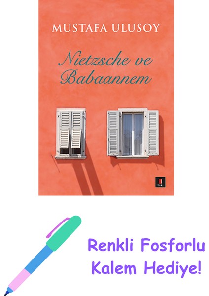 Nietzsche ve Babaannem + Yapışkanlı Not Kağıdı