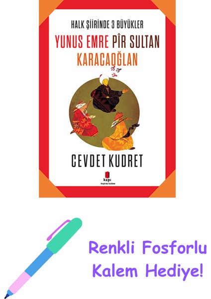 Yunus Emre - Pir Sultan - Karacaoğlan + Yapışkanlı Not Kağıdı