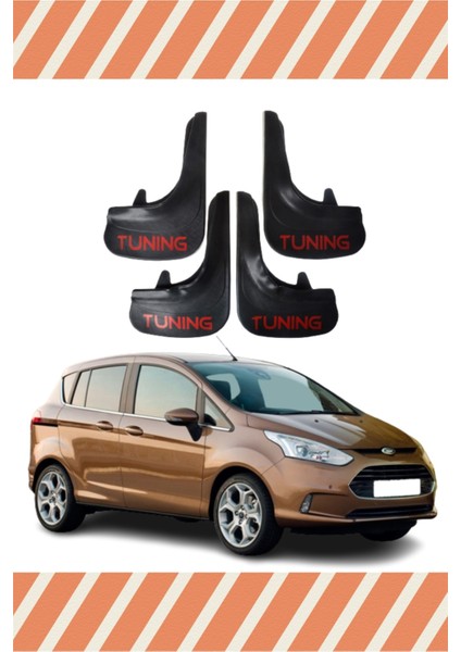 Ford B Max Tunıng Yazılı 4'lü Tozluk Çamurluk Paçalık