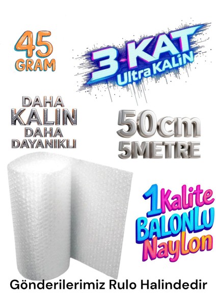 45 Gram 50 cm x 5 Metre Balonlu Naylon Patpat