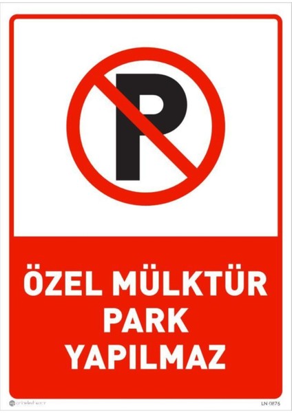 Özel Mülktür Park Yapılmaz Sticker Folyo Baskı