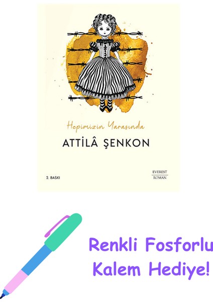 Hepimizin Yarasında + Renkli Fosforlu Kalem