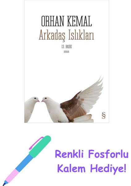 Arkadaş Islıkları + Renkli Fosforlu Kalem