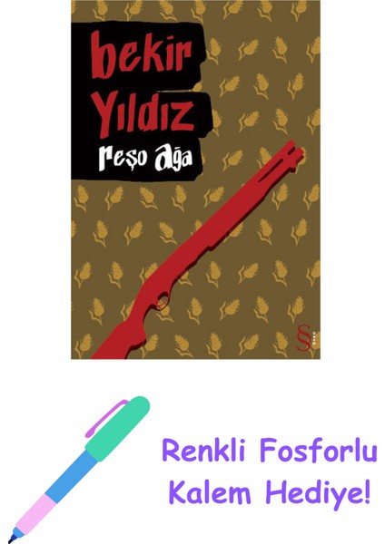 Reşo Ağa + Renkli Fosforlu Kalem