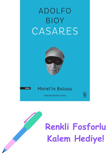 Morel’in Buluşu + Renkli Fosforlu Kalem