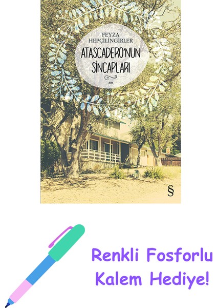 Atascadero'nun Sincapları + Renkli Fosforlu Kalem