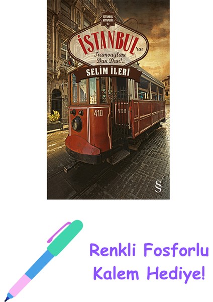 Istanbul'un Tramvayları Dan Dan!.. + Renkli Fosforlu Kalem
