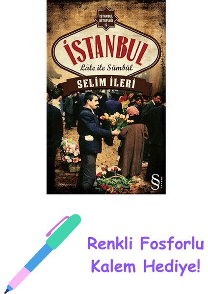 Istanbul Lâle ile Sümbül + Renkli Fosforlu Kalem