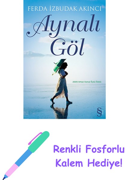 Aynalı Göl + Renkli Fosforlu Kalem
