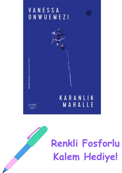 Karanlık Mahalle + Renkli Fosforlu Kalem